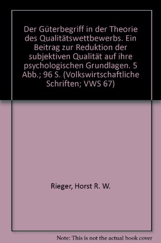 Beispielbild fr Der Gterbegriff in der Theorie des Qualittswettbewerbs. zum Verkauf von SKULIMA Wiss. Versandbuchhandlung