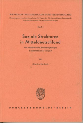 Soziale Strukturen in Mitteldeutschland. - Storbeck, Dietrich