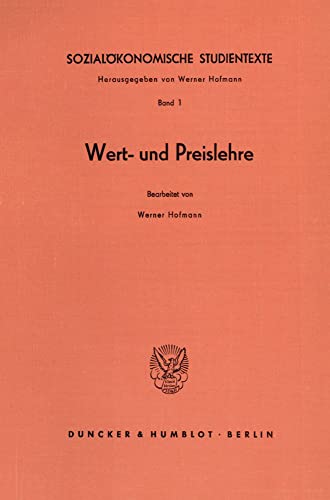 Sozialokonomische Studientexte: Band I: Wert- Und Preislehre (German Edition) (9783428015115) by [???]