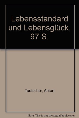 Stock image for Lebensstandard und Lebensglck. for sale by Antiquariat  >Im Autorenregister<