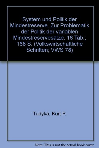 Beispielbild fr System und Politik der Mindestreserve. zum Verkauf von SKULIMA Wiss. Versandbuchhandlung