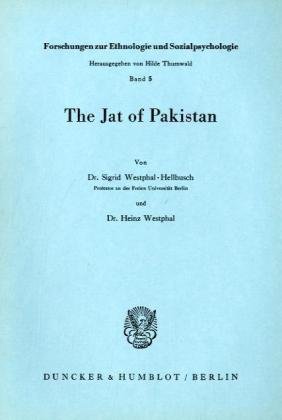 9783428016839: The Jat of Pakistan (Forschungsergebnisse Zur Ethnologie Und Sozialpsychologie, 5) (German Edition)