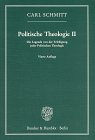 Beispielbild fr Politische Theologie II. Die Legende von der Erledigung jeder politischen Theologie. (Hans Barion zu seinem 70. Geburtstag gewidmet.). zum Verkauf von Bojara & Bojara-Kellinghaus OHG