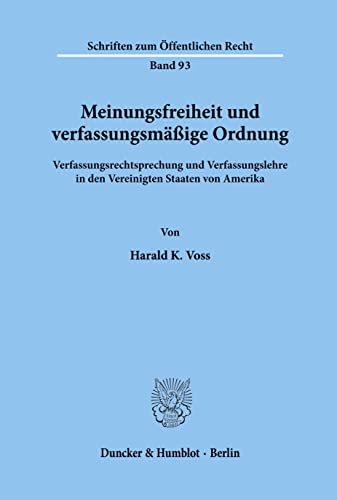 Beispielbild fr Meinungsfreiheit und verfassungsmige Ordnung. zum Verkauf von SKULIMA Wiss. Versandbuchhandlung