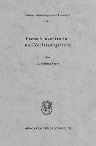 Pressekonzentration und Verfassungsrecht.