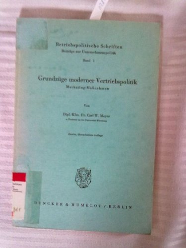 Imagen de archivo de Grundzge moderner Vertriebspolitik. Marketing - Manahmen. a la venta por Bernhard Kiewel Rare Books