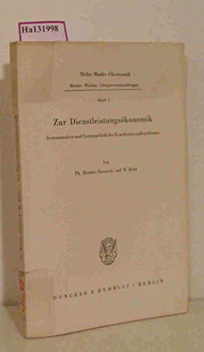 Beispielbild fr Zur Dienstleistungskonomik. Systemanalyse und Systempolitik der Krankenhauspflegedienste. zum Verkauf von Buchpark