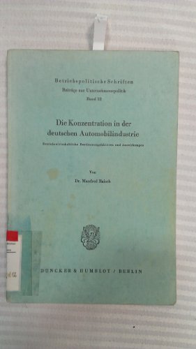 Die Konzentration in der deutschen Automobilindustrie.