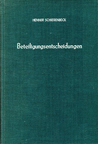 Beispielbild fr Beteiligungsentscheidungen.: Betriebswirtschaftliche Grundlagen des Erwerbs und der Veruerung von Unternehmungsbeteiligungen. zum Verkauf von medimops