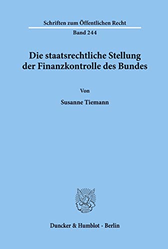 Beispielbild fr Die staatsrechtliche Stellung der Finanzkontrolle des Bundes. zum Verkauf von SKULIMA Wiss. Versandbuchhandlung