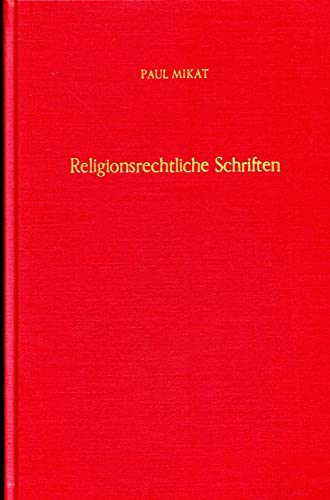 9783428032624: Religionsrechtliche Schriften: Abhandlungen Zum Staatskirchenrecht Und Eherecht. Hrsg. Von Joseph Listl (Staatskirchenrechtliche Abhandlungen, 5)