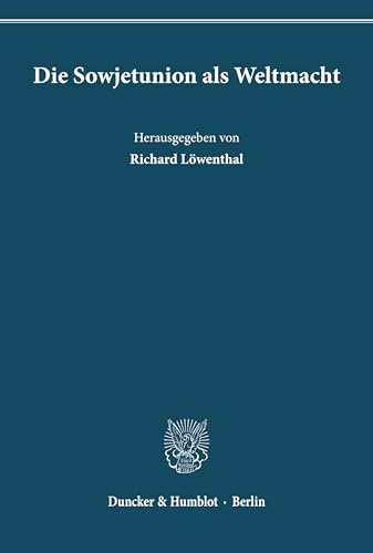 Die Sowjetunion Als Weltmacht (German Edition) (9783428034826) by Lowenthal, Richard