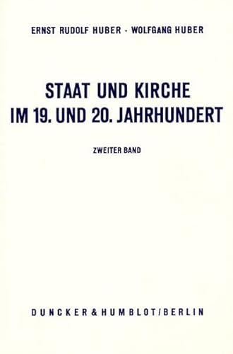 9783428036301: Staat Und Kirche Im 19. Und 20. Jahrhundert: Dokumente Zur Geschichte Des Deutschen Staatskirchenrechts. Staat Und Kirche Im Zeitalter Des ... Und Des Kulturkampfs 1848 - 189