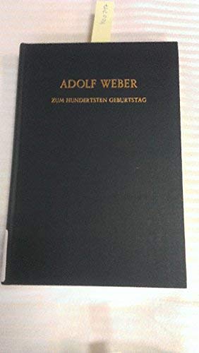 Imagen de archivo de Adolf Weber zum 100. Geburtstag. Hrsg. von Otmar Issing. a la venta por Vico Verlag und Antiquariat Dr. Otto
