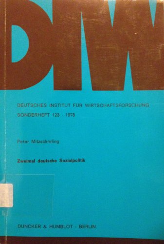 Beispielbild fr Zweimal deutsche Sozialpolitik. (= Deutsches Institut fr Wirtschaftsforschung, Sonderheft 123) zum Verkauf von Bernhard Kiewel Rare Books