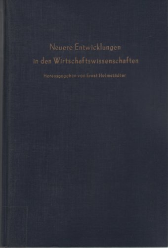 9783428042401: Neuere Entwicklungen in Den Wirtschaftswissenschaften: Verhandlungen Auf Der Arbeitstagung Des Vereins Fur Socialpolitik in Munster 1977