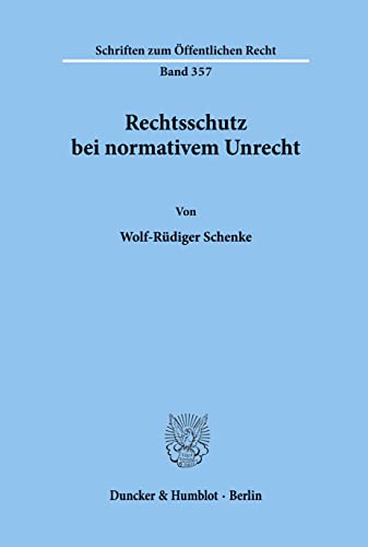 Imagen de archivo de Rechtsschutz bei normativem Unrecht. a la venta por Antiquariat  Werner Haschtmann
