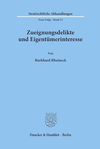 Beispielbild fr Zueignungsdelikte und Eigentmerinteresse. zum Verkauf von SKULIMA Wiss. Versandbuchhandlung