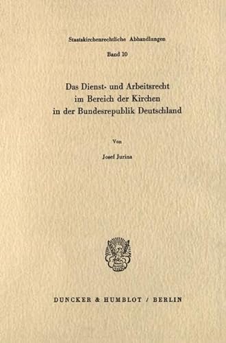 9783428043736: Das Dienst- Und Arbeitsrecht Im Bereich Der Kirchen in Der Bundesrepublik Deutschland (Staatskirchenrechtliche Abhandlungen, 10)