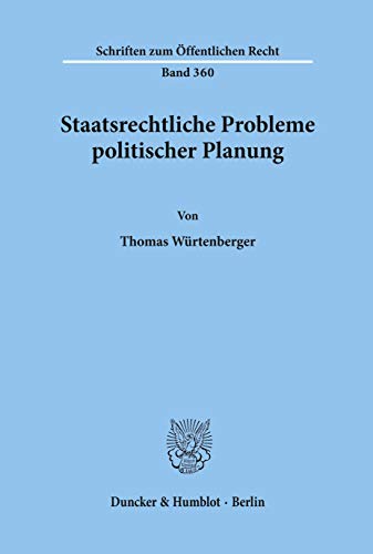 Stock image for Staatsrechtliche Probleme politischer Planung. Schriften zum ffentlichen Recht Band 360 for sale by Hylaila - Online-Antiquariat