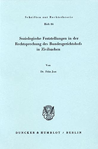 Imagen de archivo de Soziologische Feststellungen in der Rechtsprechung des Bundesgerichtshofs in Zivilsachen a la venta por Antiquariat  Werner Haschtmann
