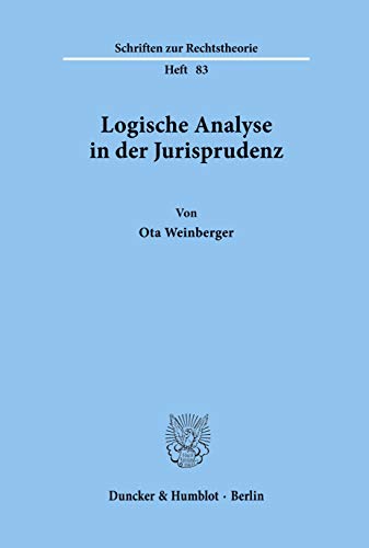 Imagen de archivo de Logische Analyse in der Jurisprudenz. a la venta por Antiquariat Alte Seiten - Jochen Mitter