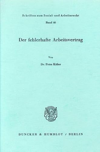 Imagen de archivo de Der fehlerhafte Arbeitsvertrag a la venta por Roland Antiquariat UG haftungsbeschrnkt