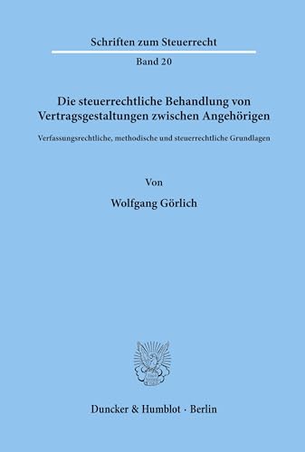 Beispielbild fr Die steuerrechtliche Behandlung von Vertragsgestaltungen zwischen Angehrigen. zum Verkauf von Antiquariat  Werner Haschtmann