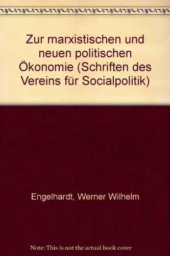 Zur Marxistischen Und Neuen Politischen Okonomie (Schriften Des Vereins Fur Socialpolitik, Gesellschaft Fur Wi) (German Edition) (9783428048106) by Hedtkamp, Gunter