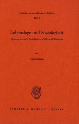 9783428054152: Lebenslage Und Sozialarbeit: Elemente Zu Einer Soziologie Von Hilfe Und Kontrolle