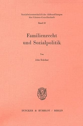 Familienrecht und Sozialpolitik. Sozialwissenschaftliche Abhandlungen der Görres-Gesellschaft Bd....