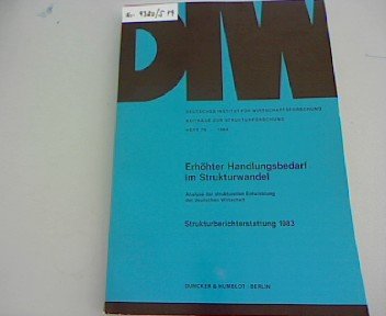 9783428055654: Erhhter Handlungsbedarf im Strukturwandel.: Analyse der strukturellen Entwicklung der deutschen Wirtschaft. Strukturberichterstattung 1983.