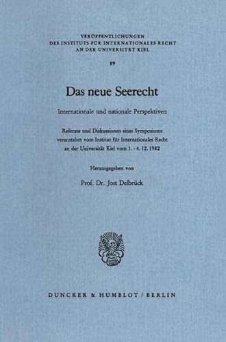 Stock image for Das neue Seerecht. Internationale und nationale Perspektiven. Referate und Diskussionen. for sale by Antiquariat + Verlag Klaus Breinlich