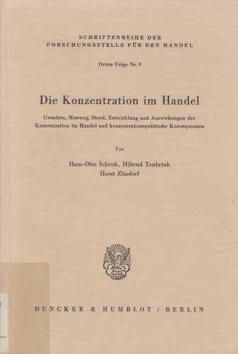 Beispielbild fr Die Konzentration im Handel. Ursachen, Messung, Stand, Entwicklung und Auswirkungen der Konzentration im Handel und konzentrationspolitische . fr den Handel. Dritte Folge; FfH 9) zum Verkauf von medimops