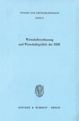 Beispielbild fr Wirtschaftsverfassung und Wirtschaftspolitik der DDR. zum Verkauf von SKULIMA Wiss. Versandbuchhandlung