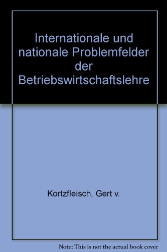 9783428056965: Internationale Und Nationale Problemfelder Der Betriebswirtschaftslehre: Festgabe Fur Heinz Bergner Zum 6. Geburtstag