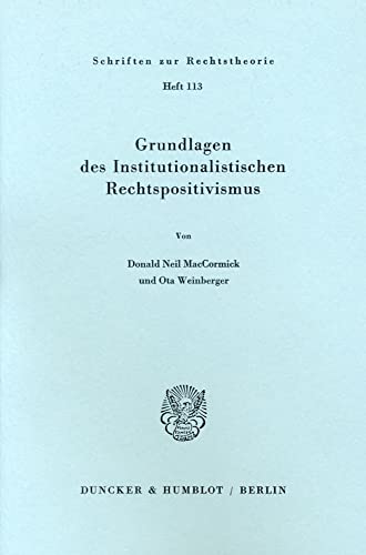 Imagen de archivo de Grundlagen des institutionalistischen Rechtspositivismus. a la venta por Buchpark