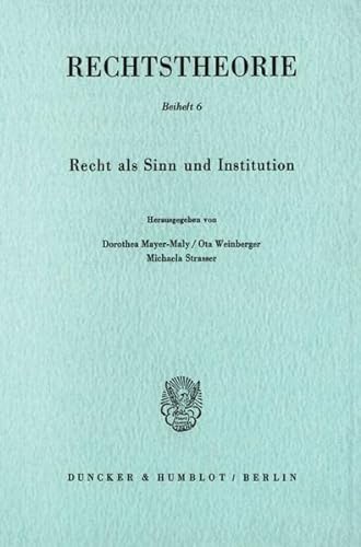 9783428057238: Recht Als Sinn Und Institution (Rechtstheorie. Beihefte, 6)