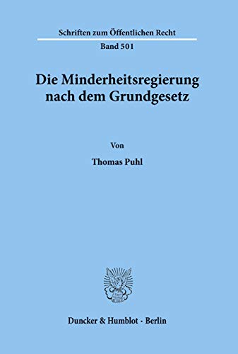 Stock image for Die Minderheitsregierung nach dem Grundgesetz. for sale by SKULIMA Wiss. Versandbuchhandlung