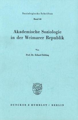 Akademische Soziologie in der Weimarer Republik.