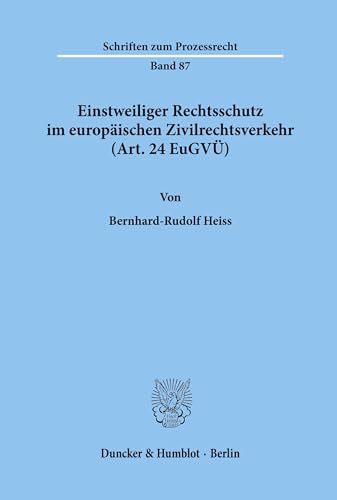 Imagen de archivo de Einstweiliger Rechtsschutz im europischen Zivilrechtsverkehr: (Art. 24 EuGVU). a la venta por Yushodo Co., Ltd.