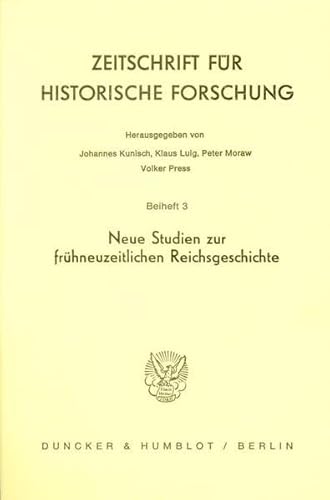 Beispielbild fr Neue Studien zur frhneuzeitlichen Reichsgeschichte. zum Verkauf von Antiquariat  Werner Haschtmann