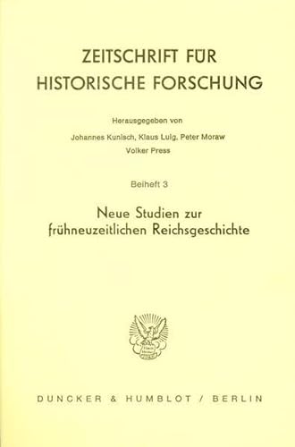 Stock image for Neue Studien zur frhneuzeitlichen Reichsgeschichte. for sale by Antiquariat  Werner Haschtmann