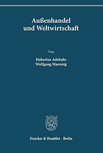 Stock image for Aussenhandel und Weltwirtschaft / Auenhandel und Weltwirtschaft.: Auenwirtschaft, Band II. for sale by medimops