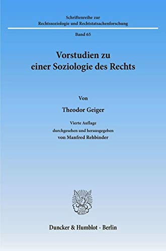 9783428063086: Vorstudien Zu Einer Soziologie Des Rechts (Schriftenreihe Zur Rechtssoziologie Und Rechtstatsachenforschung, 65)