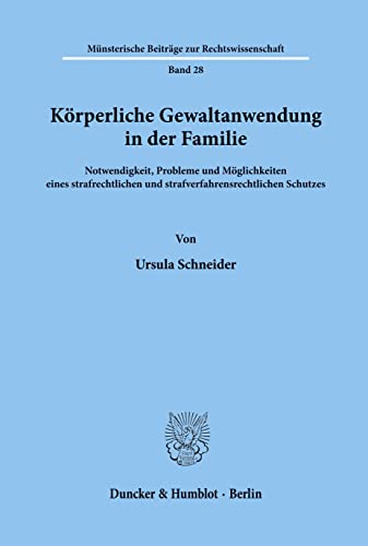 Beispielbild fr Krperliche Gewaltanwendung in der Familie. zum Verkauf von Antiquariat  Werner Haschtmann