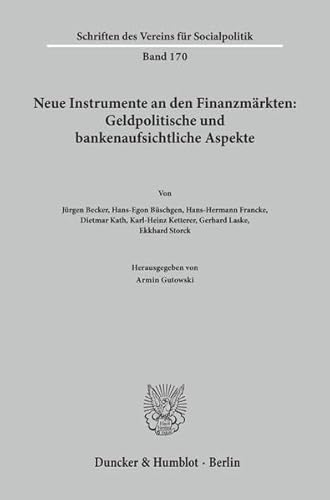 9783428063154: Neue Instrumente an Den Finanzmarkten: Geldpolitische Und Bankenaufsichtliche Aspekte (Schriften Des Vereins Fur Socialpolitik, Gesellschaft Fur) (German Edition)