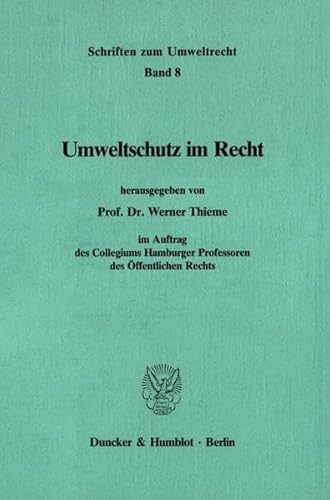 9783428063482: Umweltschutz Im Recht (Schriften Zum Umweltrecht) (German Edition)