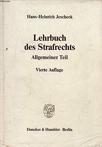 Lehrbuch des Strafrechts: Allgemeiner Teil (German Edition) (9783428064106) by Jescheck, Hans Heinrich