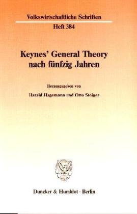 9783428064298: Keynes General Theory Nach Funfzig Jahren: 384 (Volkswirtschaftliche Schriften)